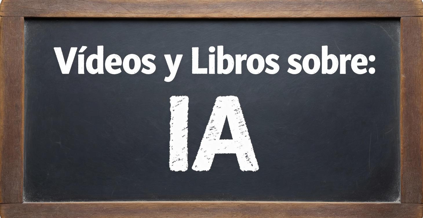 Vídeo y Libros sobre: IA