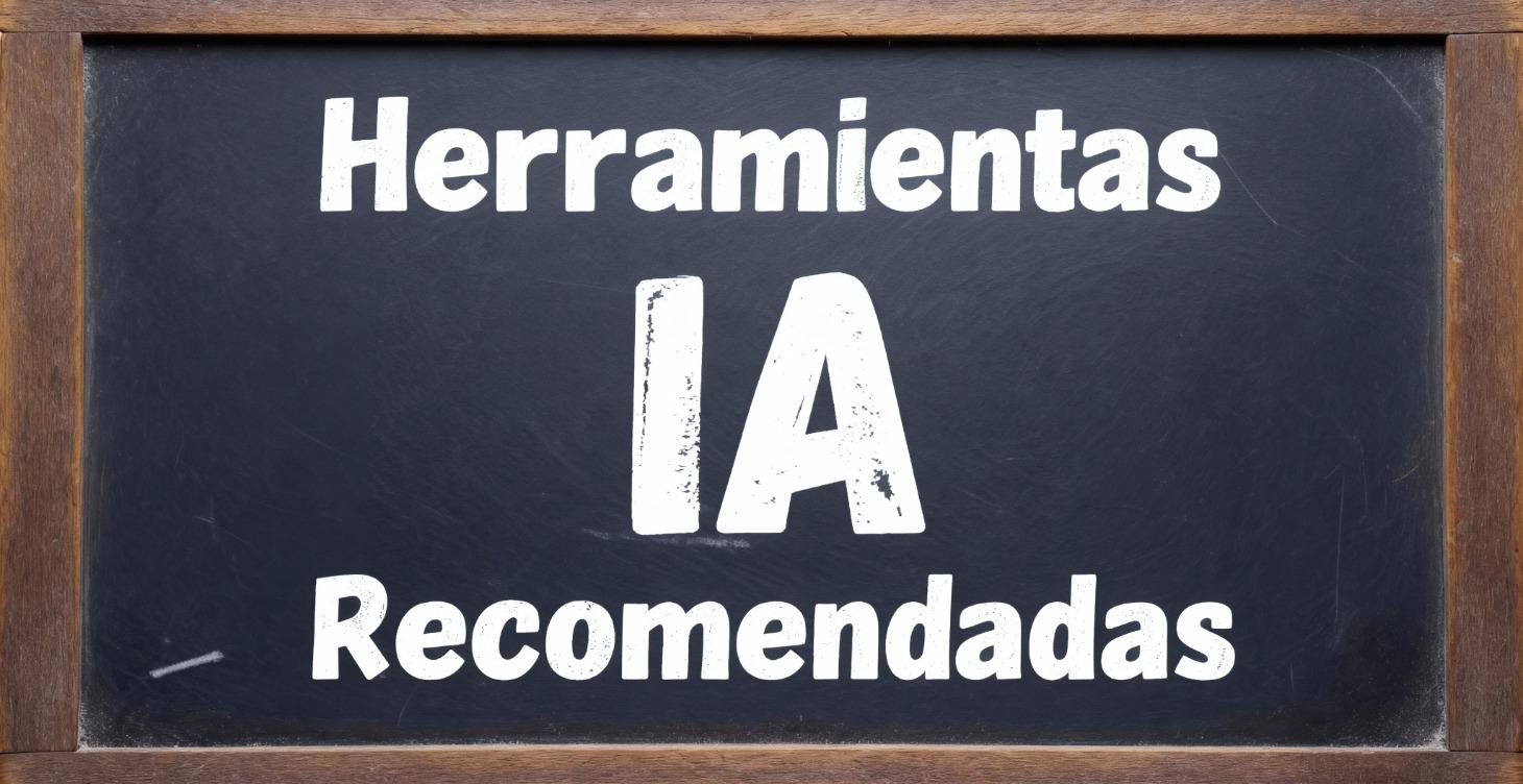 Herramientas IA Recomendadas