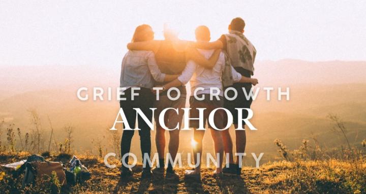 Grief To Growth Anchor
