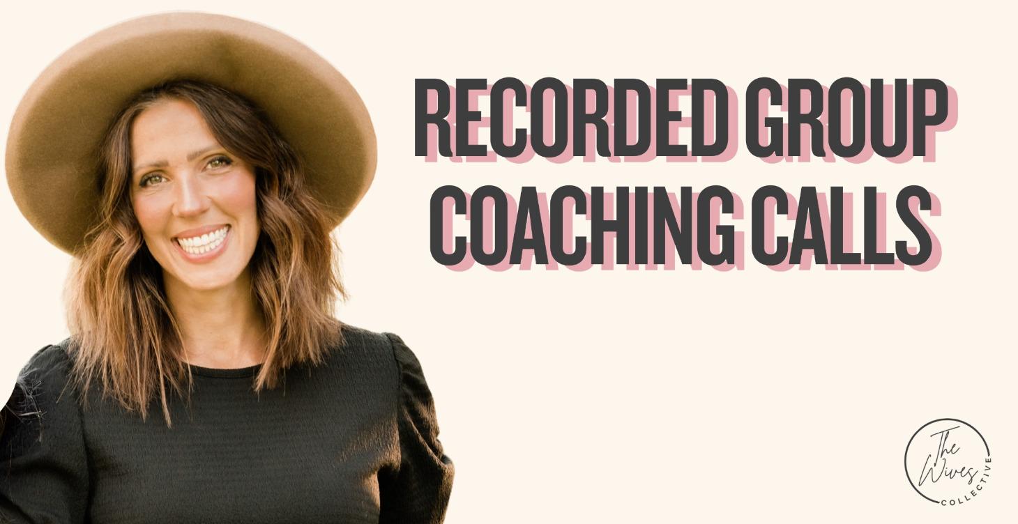 Recorded Group Coaching Calls