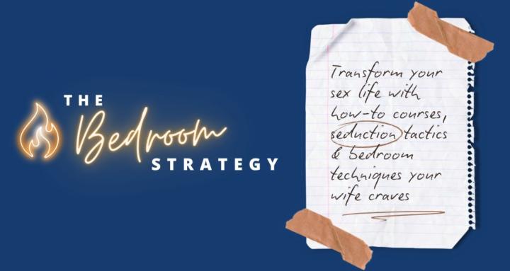 The Bedroom Strategy