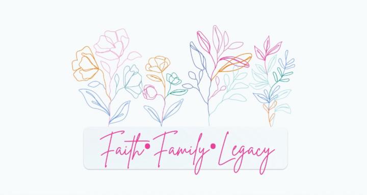 Faith•Family•Legacy