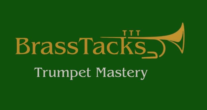 BrassTacks Trumpet Mastery