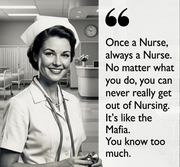 Once a Nurse…
