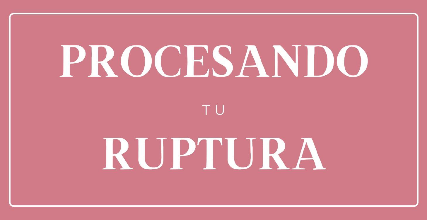 Reto: Procesando la Ruptura con Tu Narcisista
