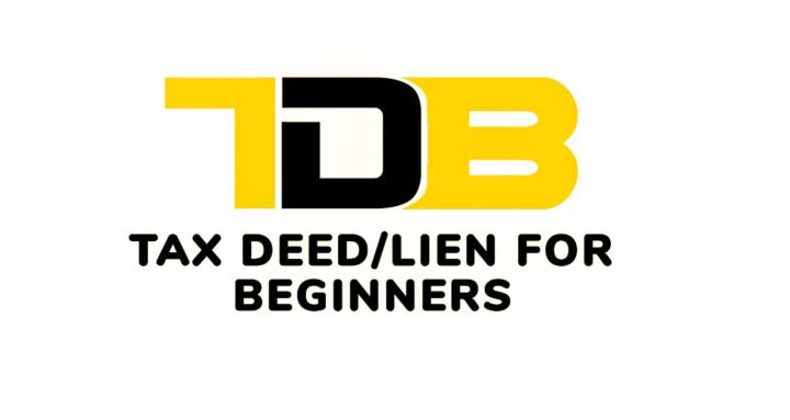 TAX DEED LIEN FOR BEGINNERS
