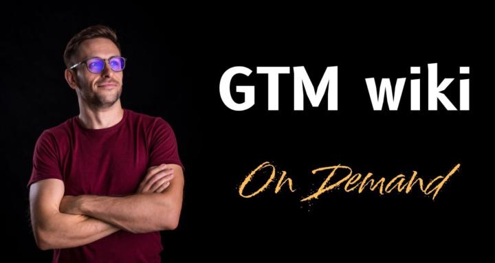 GTM wiki on Demand