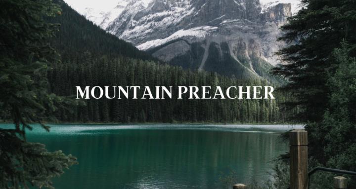 Mountain Preacher and Jesus
