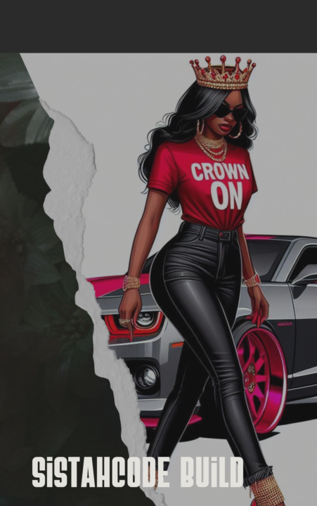 👑 SistahCode Builders 👑