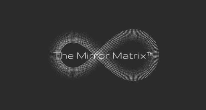 The Mirror Matrix ™