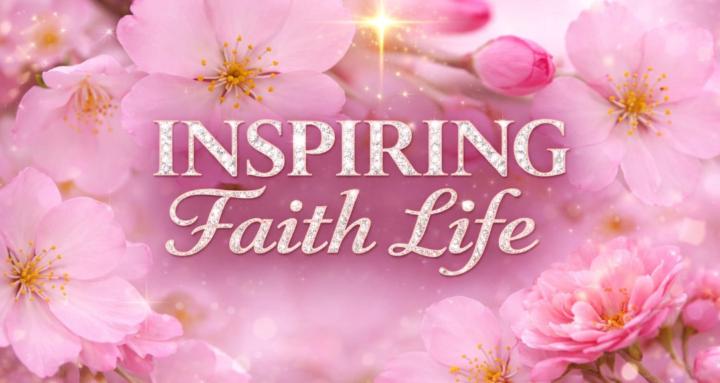 Inspiring Faith Life