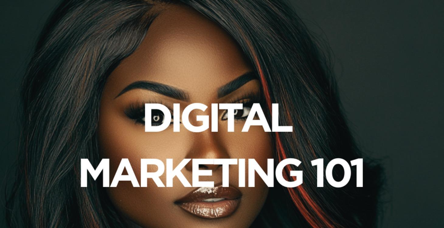 DIGITAL MARKETING 101