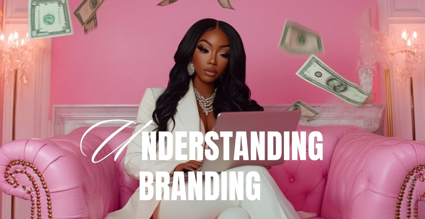 UNDERSTANDING BRANDING