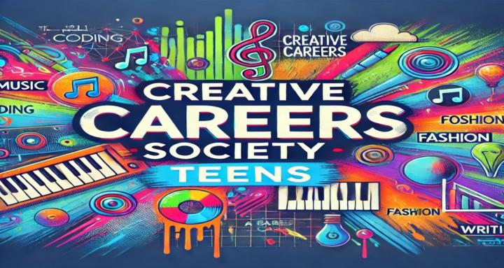 Creative Careers Society-Teens