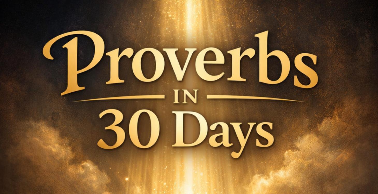 Proverbs in 30 Days