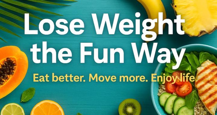 Lose Weight the Fun Way