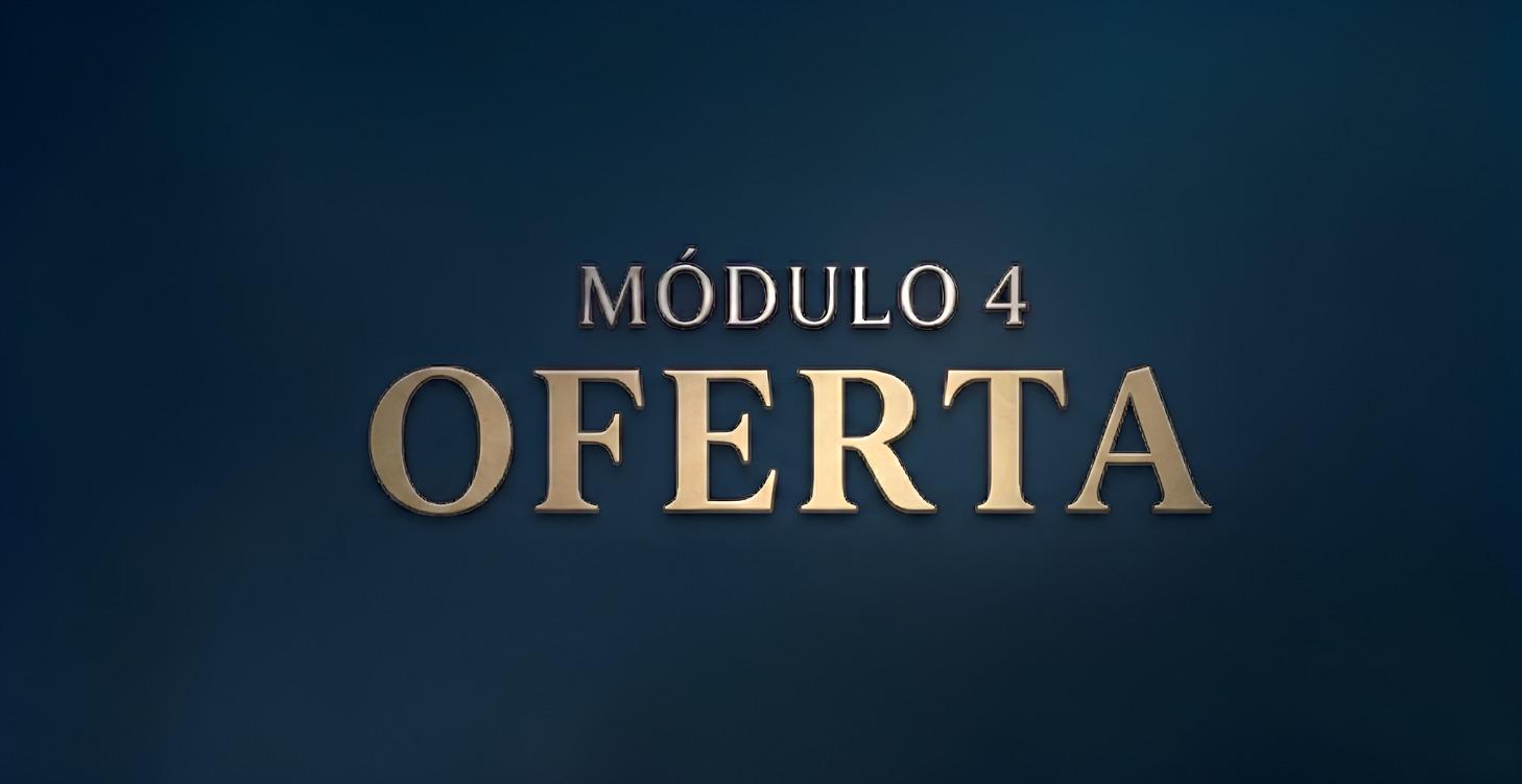 Módulo 4 - Oferta