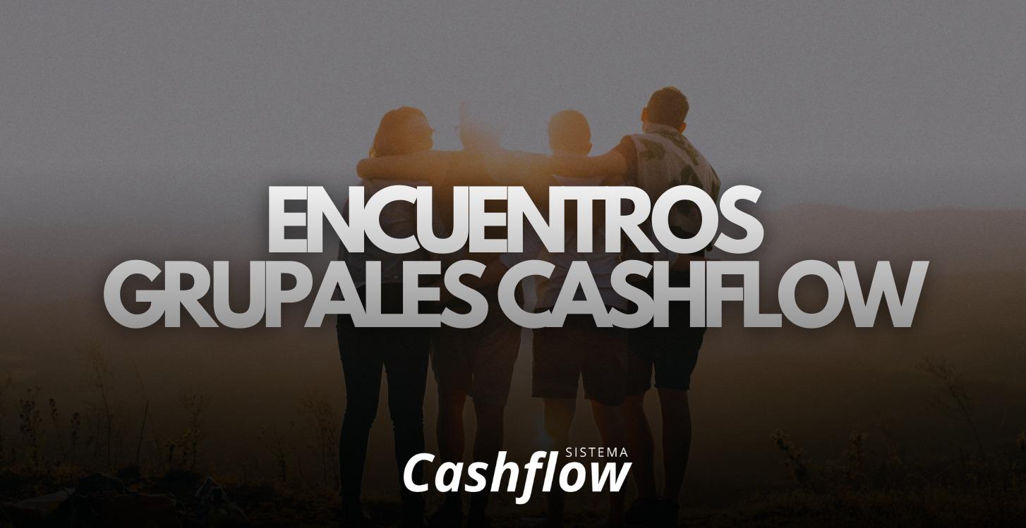 ENCUENTROS GRUPALES CashFlow