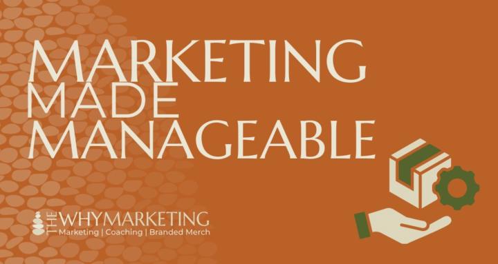 Marketing Made Manageable