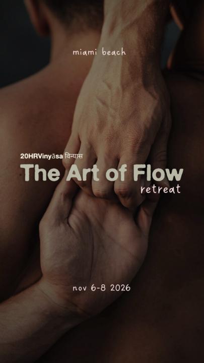 art of flow weekend retreat / nov 6-8