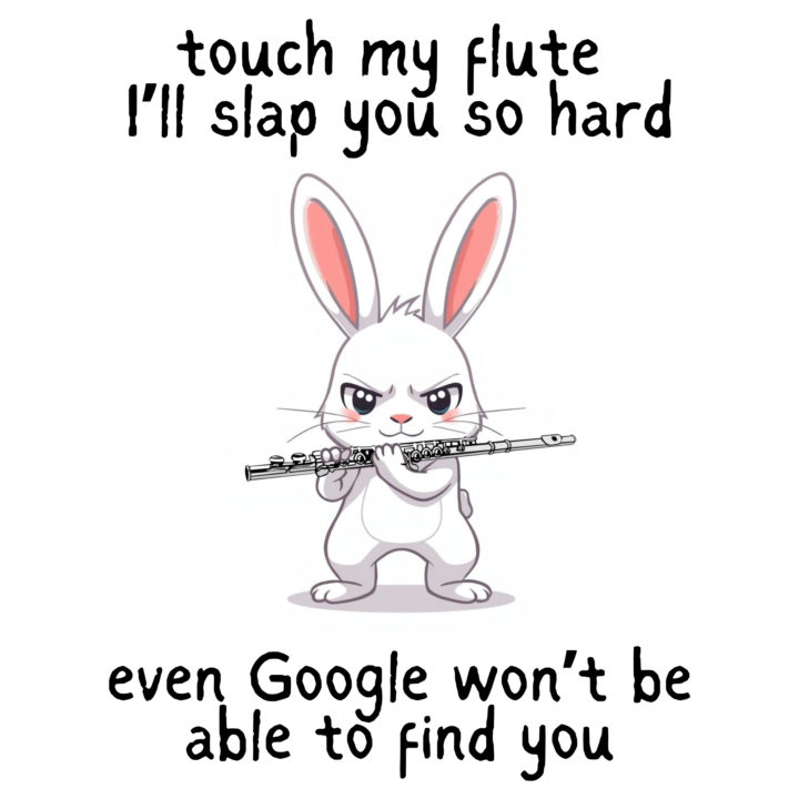 Don't touch my flute without asking!!!!!!!!!! T-shirt