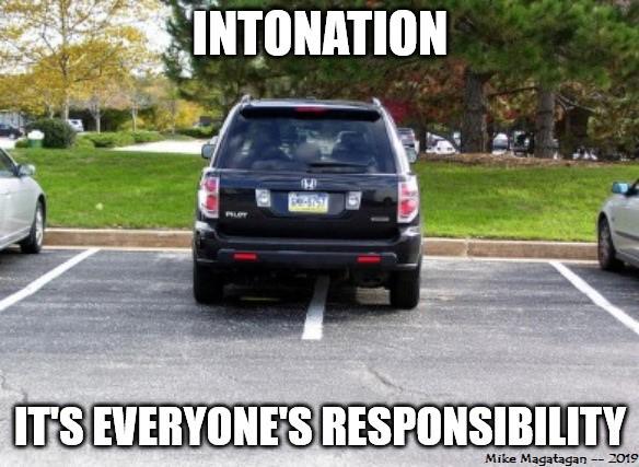 Intonation, it's everybody's responsibility