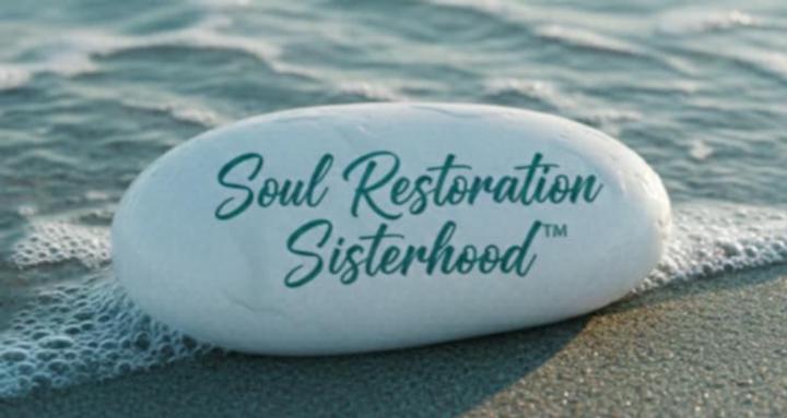 Soul Restoration Sisterhood™