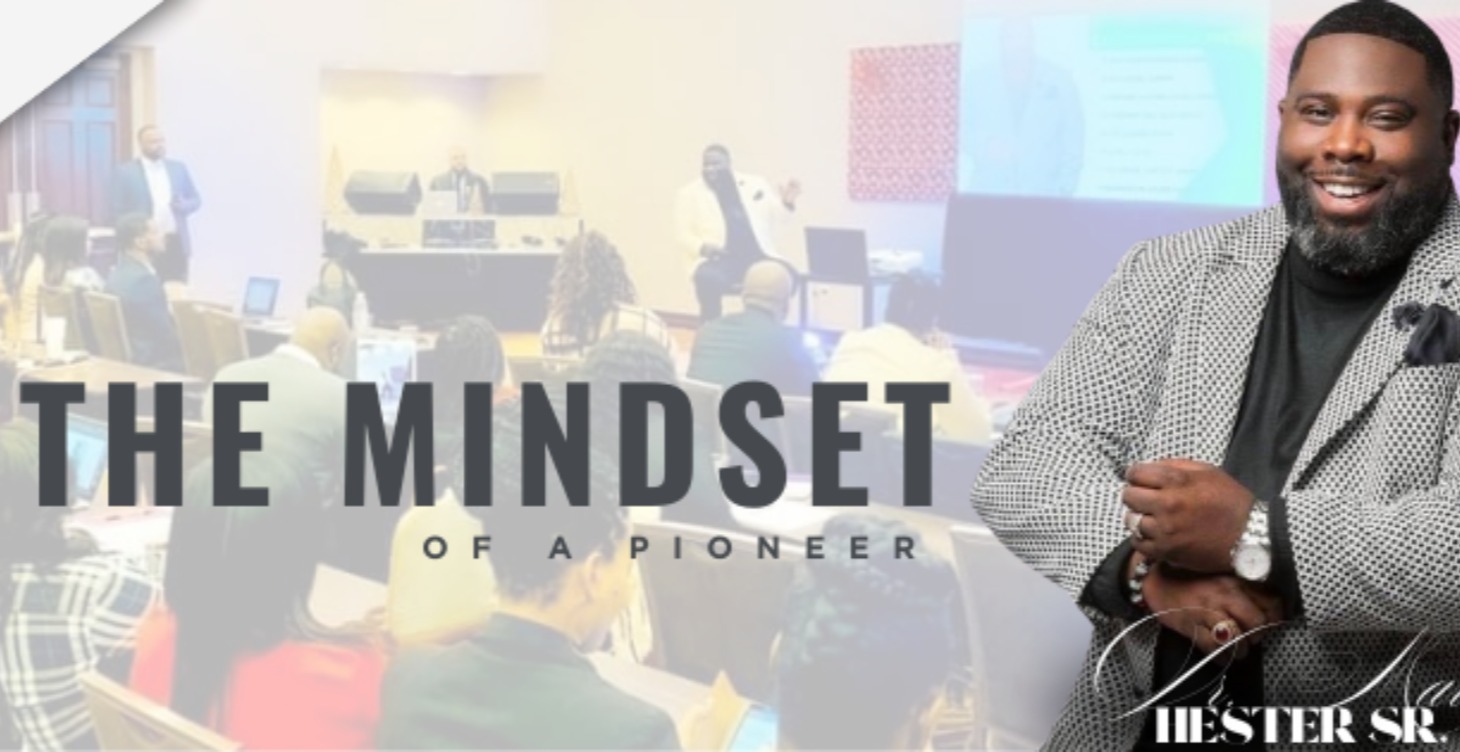 THE MINDSET OF A PIONEER