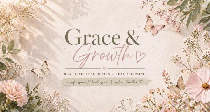 ✨💫 Grace & Growth 🌿🤍