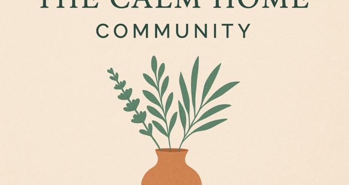 The Calm Home Community