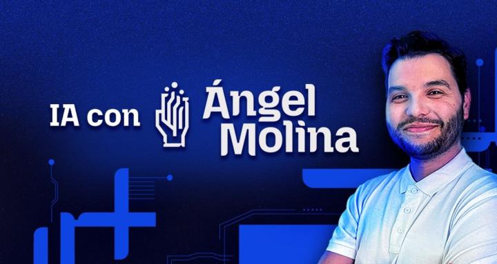 IA con Ángel Molina