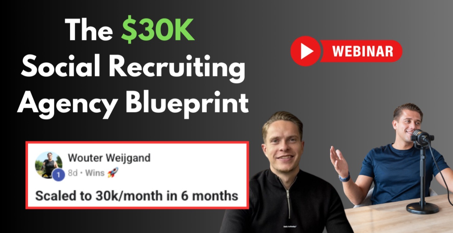 The $30K Social Recruiting Agency Blueprint