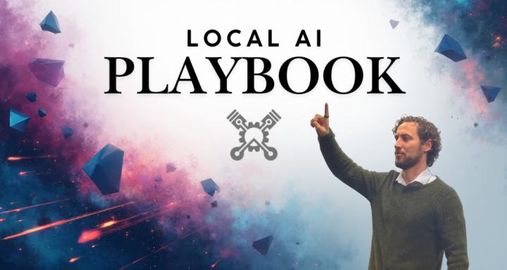 The Local AI Playbook