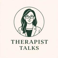 Therapist Talk