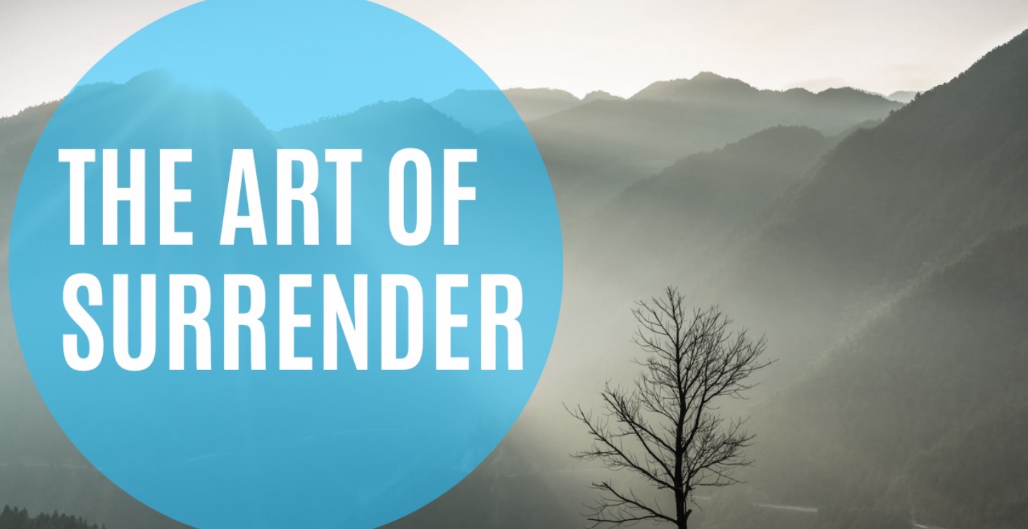 The Art of Surrender