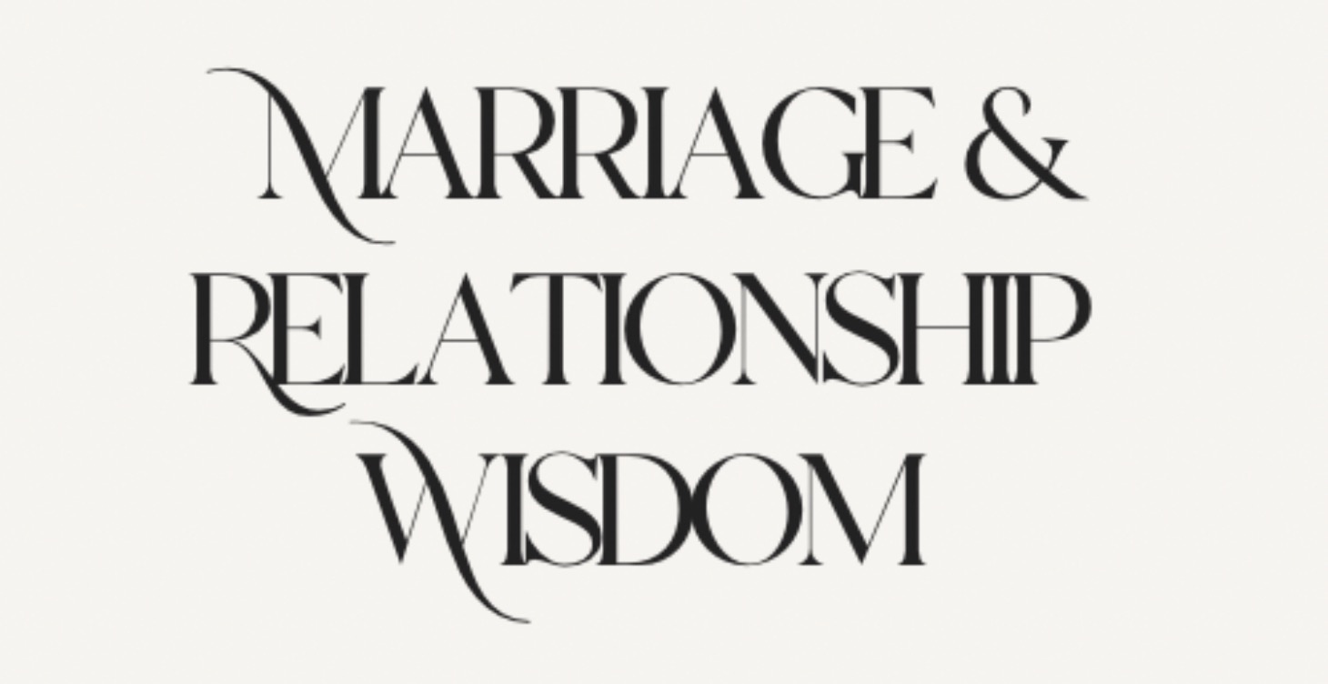 Marriage & Relationship Wisdom
