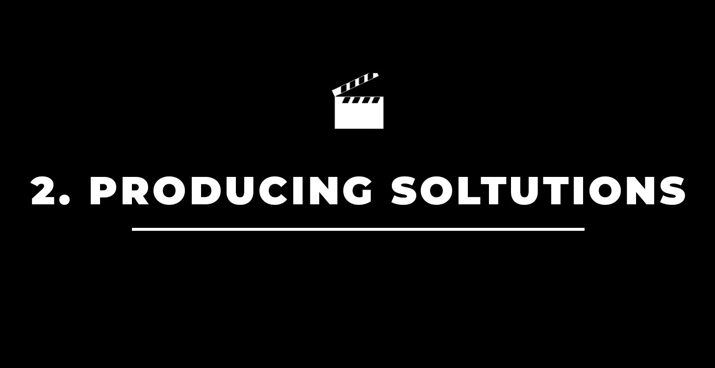 2. Producing Solutions