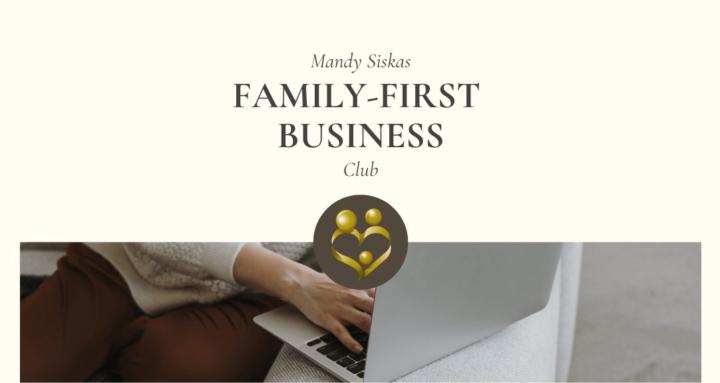 Family-First Business Club