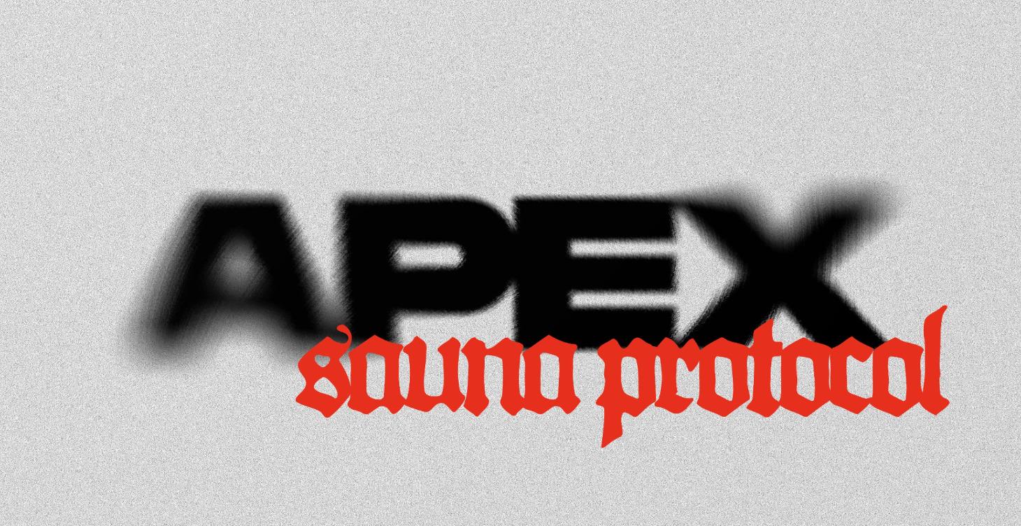 APEX - Sauna Protocol