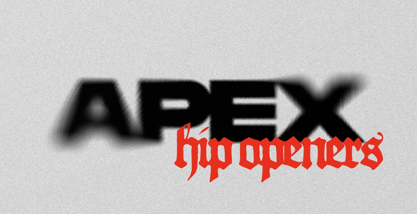 APEX - Hip Openers