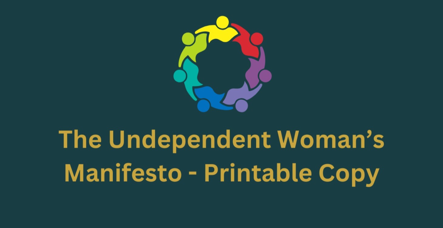 The Undependent Woman's Manifesto