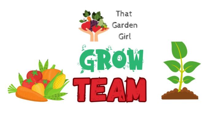 That Garden Girl Grow Team