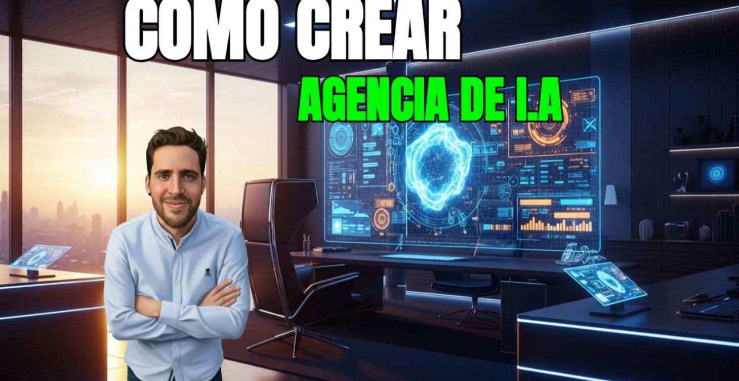 Crear una Agencia de I.A