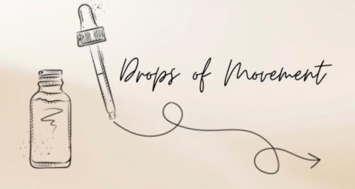 Drops of Movement 