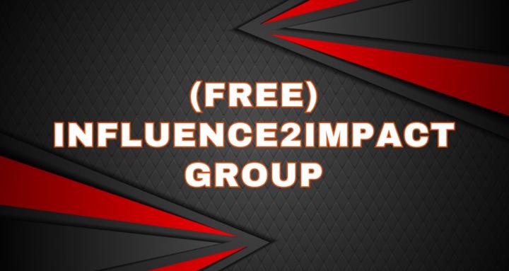 (FREE) Influence2Impact Group