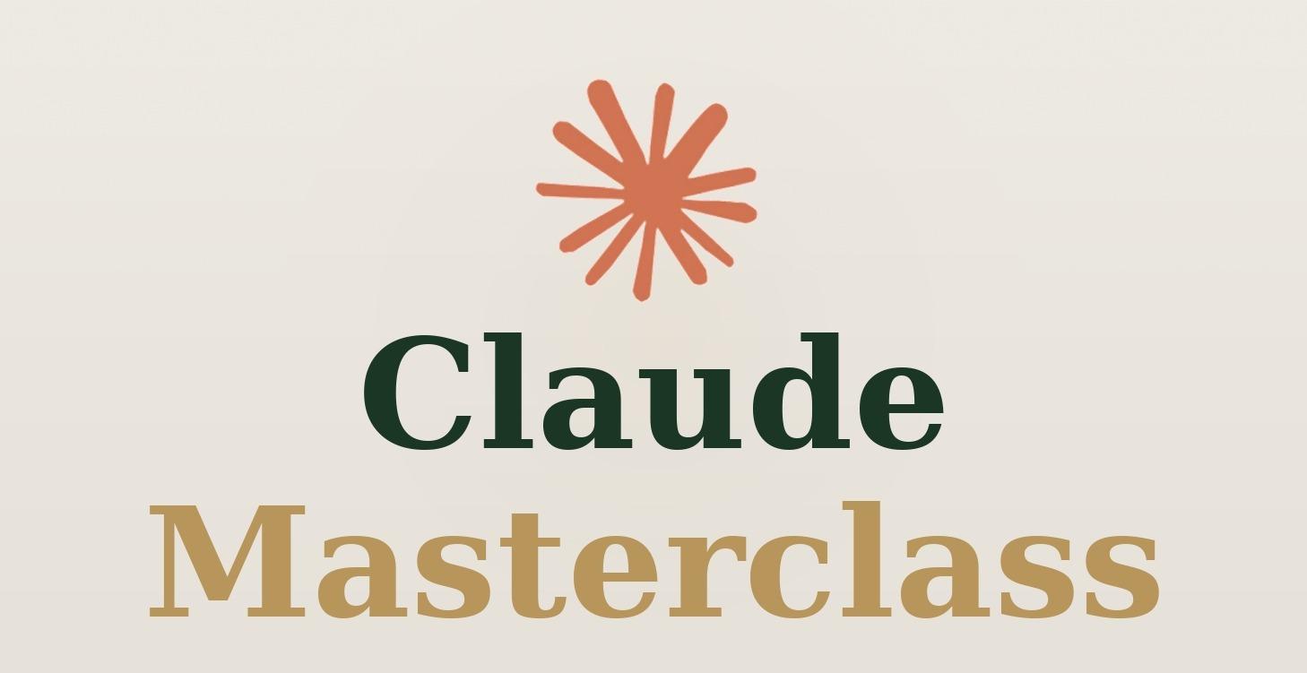 CLAUDE MASTERCLASS