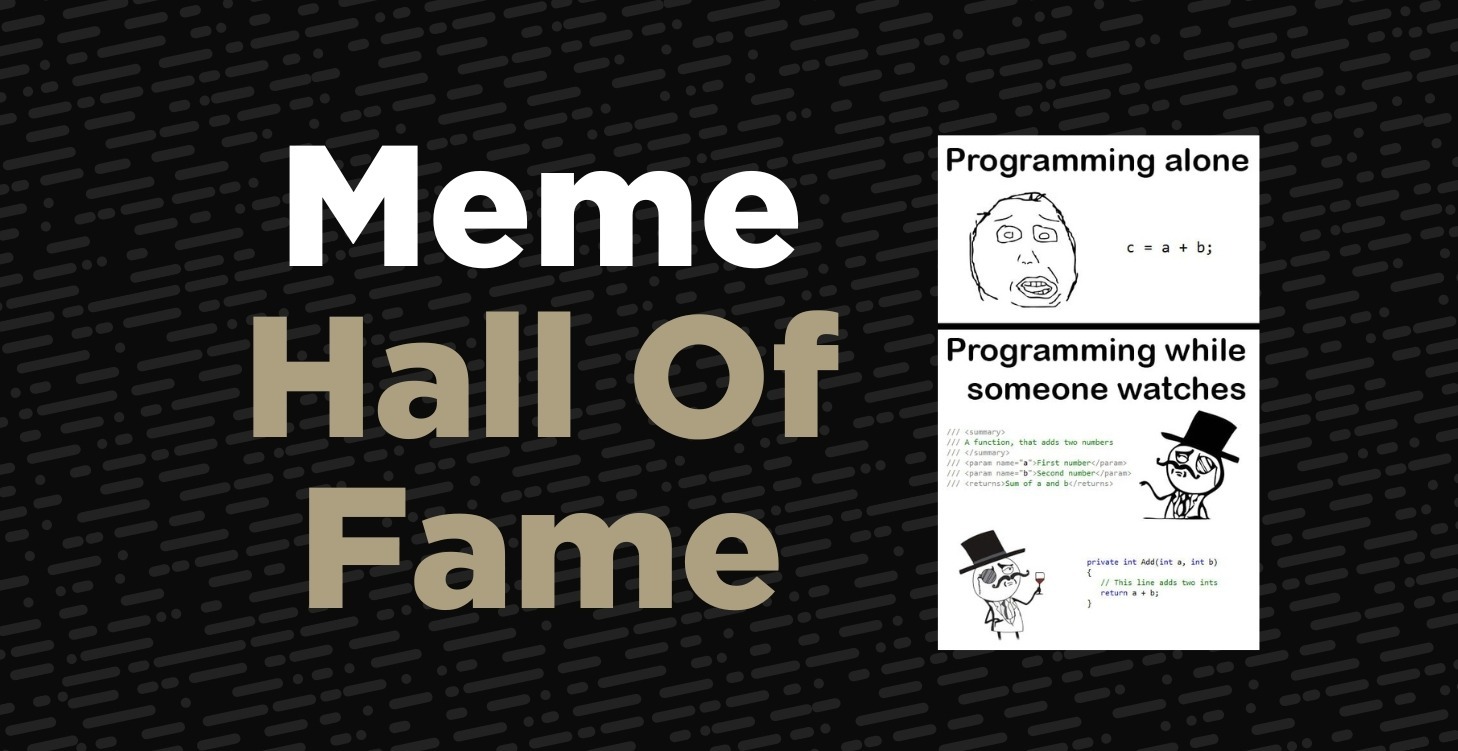 Programming Meme Hall of Fame