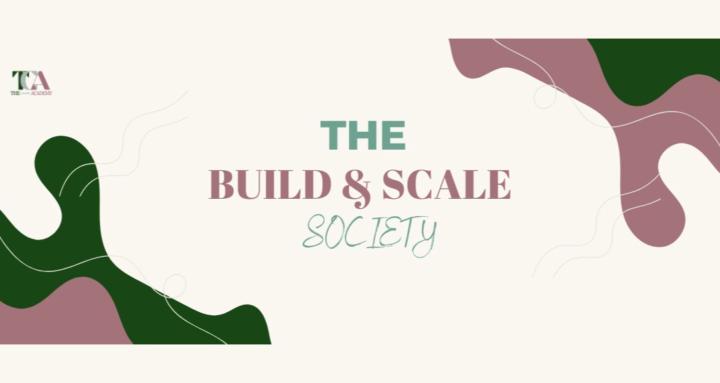 The Build & Scale Society
