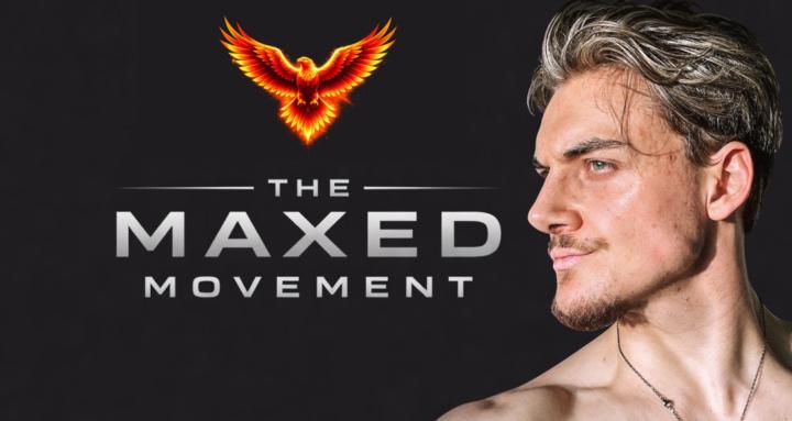 The Maxed Movement