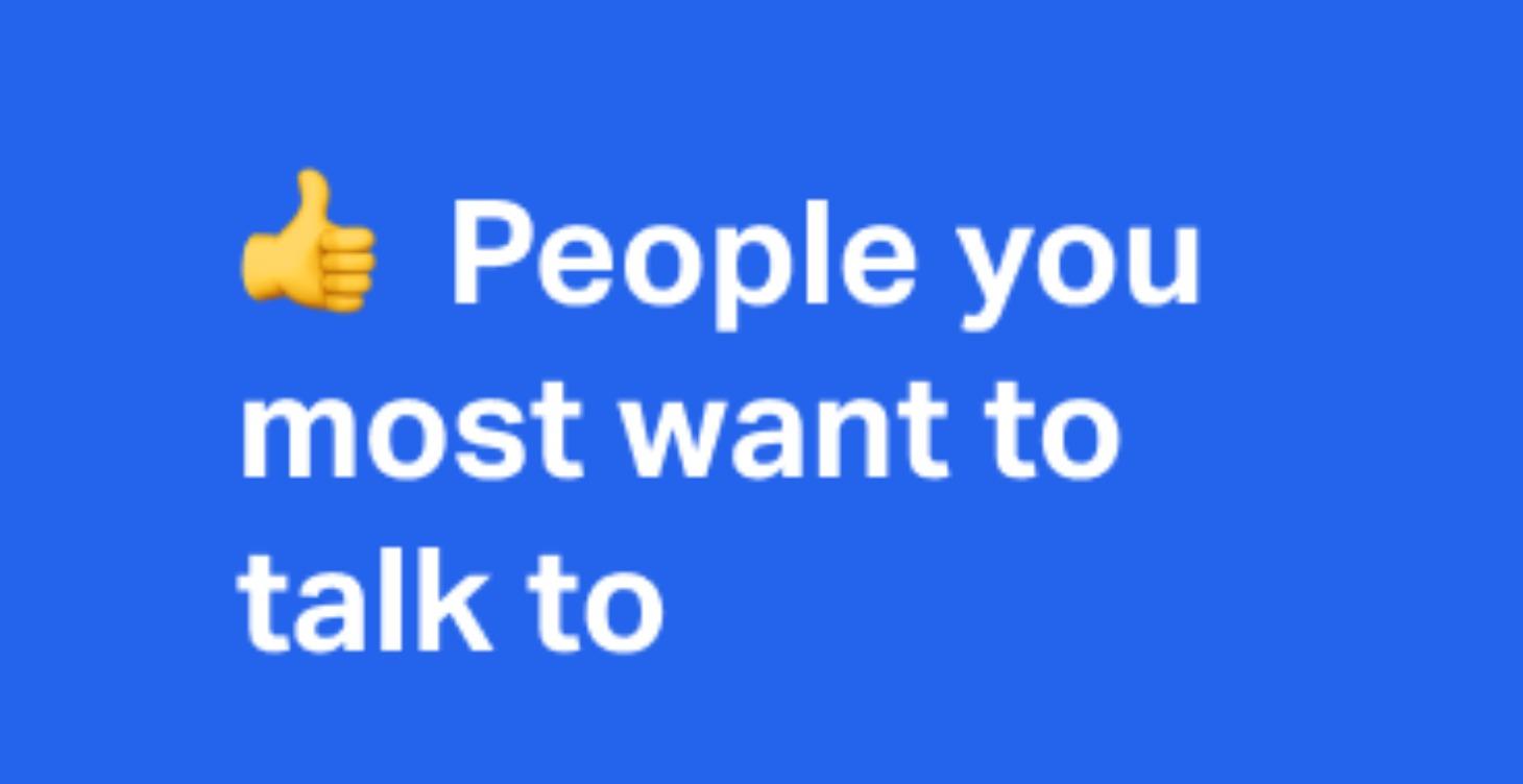 People you most want to talk to